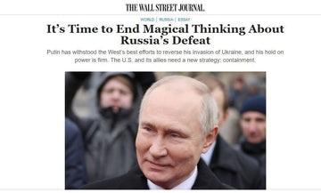 Time to End Magical Thinking about Russia's Defeat," reads a headline on The Wall Street Journal.